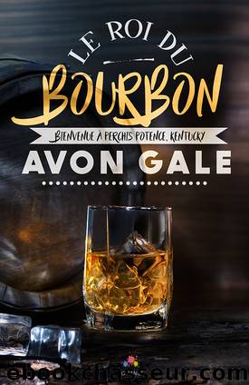 Le roi du Bourbon by Avon Gale
