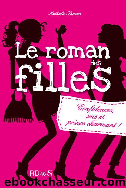 Le roman des filles T. 1 by Somers Nathalie