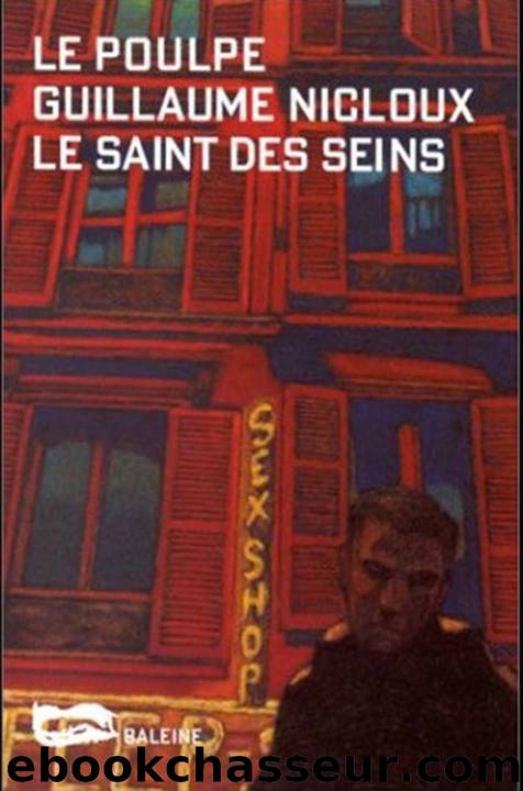 Le saint des seins by Guillaume Nicloux