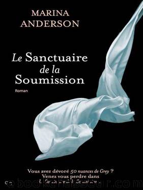 Le sanctuaire de la soumission (French Edition) by Anderson Marina