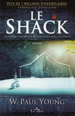 Le shack by W. Paul Young
