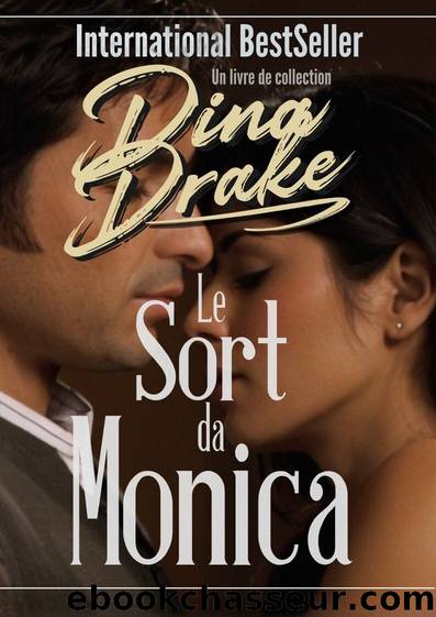 Le sort de Monica (French Edition) by Dina Drake