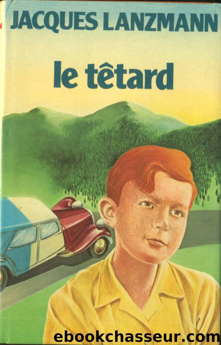 Le tÃªtard by Jacques Lanzmann
