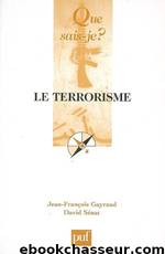 Le terrorisme by Jean-François Gayraud & David Sénat