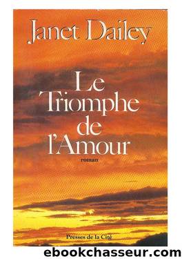 Le triomphe de l'amour de Janet Dailey by Janet Dailey