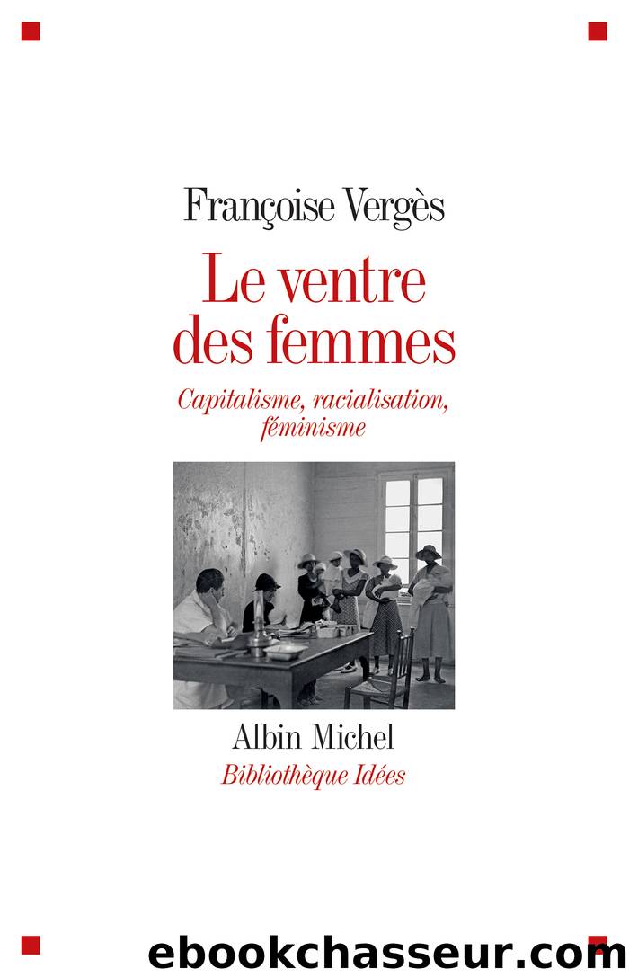 Le ventre des femmes by Françoise Vergès