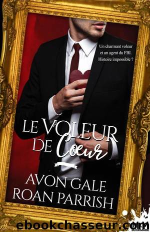 Le voleur de coeur by Avon Gale & Roan Parrish