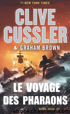Le voyage des Pharaons by Clive Cussler & Graham Brown