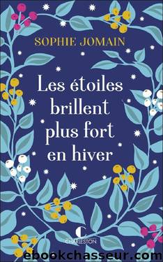 Les Ã©toiles brillent plus fort en hiver (French Edition) by Sophie Jomain