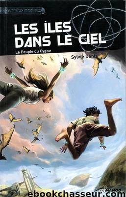 Les Îles dans le ciel by Sylvie Denis