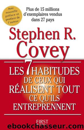 Les 7 Habitudes De Ceux Qui Réalisent Tout Ce Qu'ils Entreprennent by Stephen R. Covey