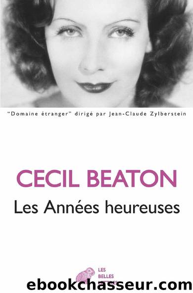 Les Années heureuses by Cecil Beaton
