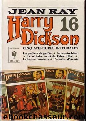 Les Aventures d'Harry Dickson - Tome 16 by Jean Ray