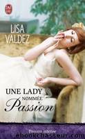 Les Aventures des Soeurs Dare 01 Une Lady NommÃ©e Passion by Valdez Lisa