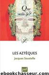 Les Aztèques by Jacques Soustelle