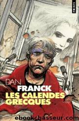 Les Calendes Grecques by Franck Dan