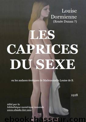 Les Caprices du Sexe by Louise Dormienne