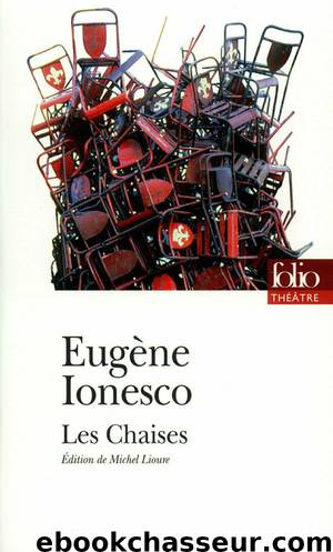 Les Chaises by Eugène Ionesco