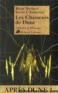 Les Chasseurs de Dune by Herbert Brian Anderson Kevin J