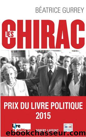 Les Chirac by Béatrice Gurrey