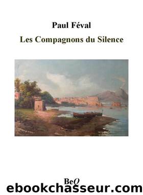Les Compagnons du Silence II by Paul Féval
