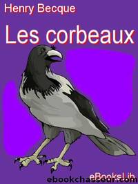 Les Corbeaux by Henry Becque