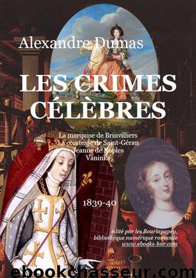 Les Crimes célébres by Alexandre Dumas