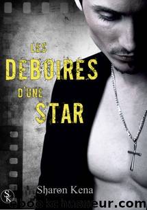 Les Déboires D'une Star by Sharon Kena