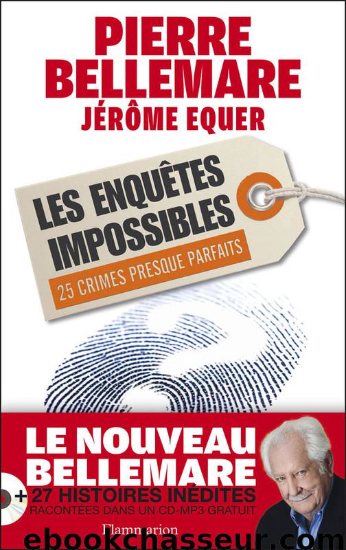 Les Enquêtes impossibles by Bellemare Pierre