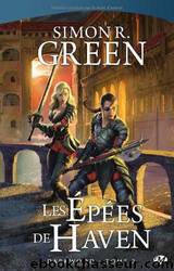 Les Epées De Haven by Simon R. Green