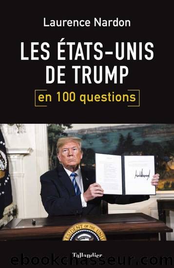 Les Etats-Unis de Trump en 100 questions by Laurence Nardon