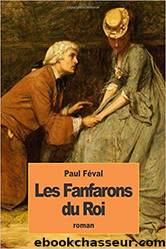 Les Fanfarons du roi by Paul Féval
