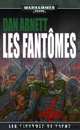 Les Fantomes (Ghostmaker t. 3) (French Edition) by Dan Abnett