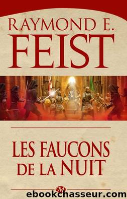 Les Faucons de la nuit by Feist Raymond.E