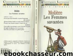 Les Femmes Savantes by Moliere