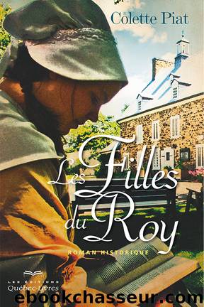Les Filles du Roy by Colette Piat
