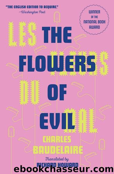 Les Fleur du Mal: The Flowers of Evil by Charles Baudelaire