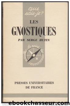 Les Gnostiques by Serge Hutin