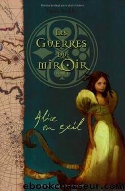 Les Guerres du Miroir 1 Alice en exil by Frank Beddor