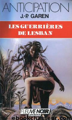 Les Guerrières de Lesban by Jean-Pierre Garen