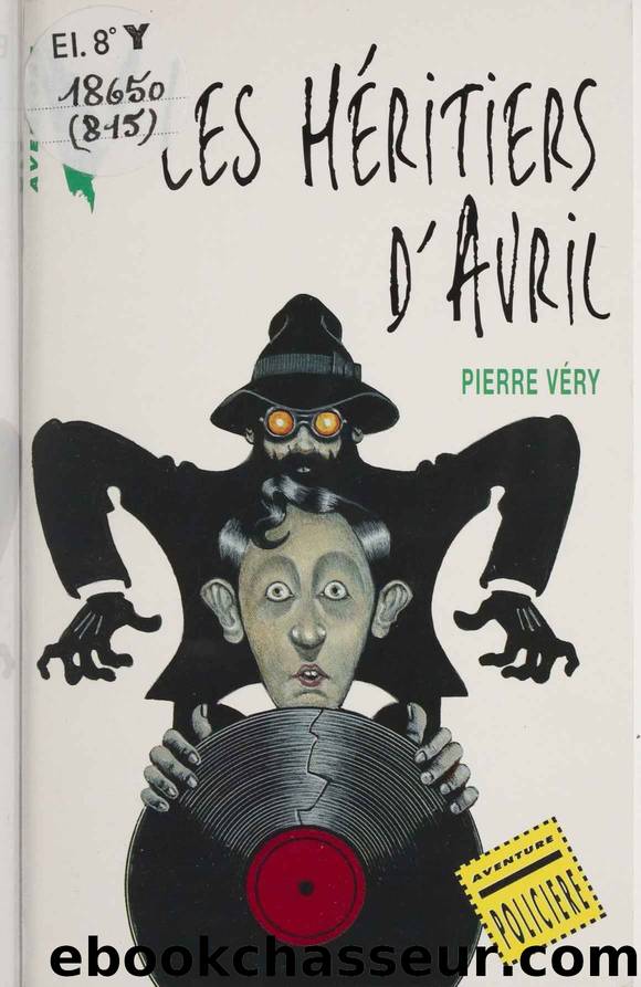 Les HÃ©ritiers d'Avril by Pierre Véry
