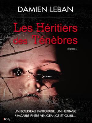 Les HÃ©ritiers des TÃ©nÃ¨bres by Leban Damien