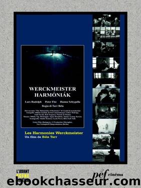 Les Harmonies Werckmeister - ScÃ©nario du film by László Krasznahorkai & Béla Tarr