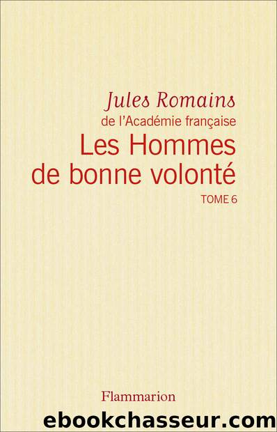 Les Hommes de bonne volontÃ© - 18-21 by Jules Romains