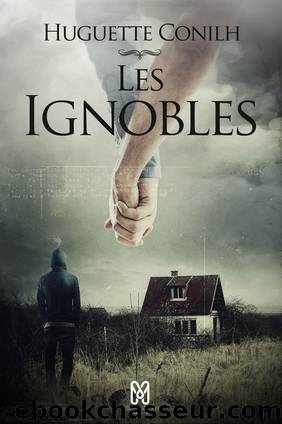 Les Ignobles (Reality) (French Edition) by Huguette Conilh