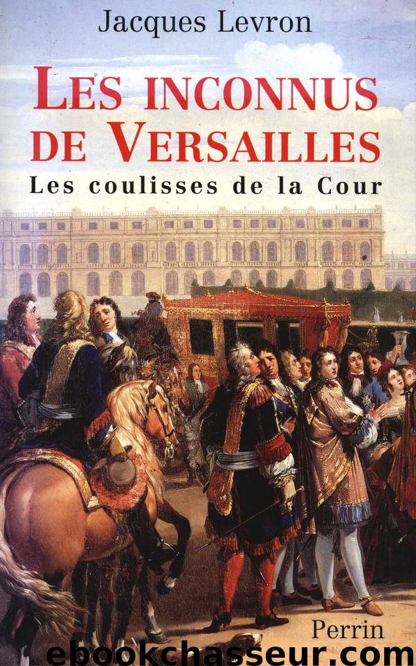 Les Inconnus de Versailles by Levron Jacques
