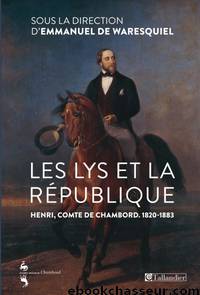 Les Lys et la République by Emmanuel de Waresquiel