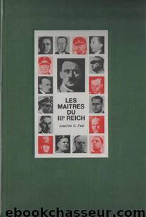 Les Maîtres du IIIe Reich by Joachim C. Fest