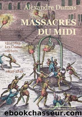 Les Massacres du Midi (Les Crimes cÃ©lÃ¨bres) by Alexandre Dumas