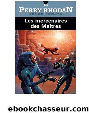 Les Mercenaires des MaÃ®tres by K.-H. Scheer & Clark Darlton